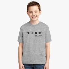 Hodor hodor hodor hodor, shouted hodor, eyes wide. Hodor Hodor Quote Youth T Shirt Kidozi Com