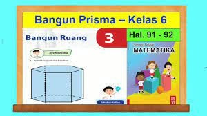 Ayo Mencoba Hal 91 92 Senang Belajar Matematika Kelas 6 Bangun Prisma Bab 3 Bangun Ruang Youtube