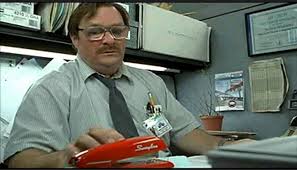 Milton Stapler Best Love Stories Funny Movies Office Space Movie