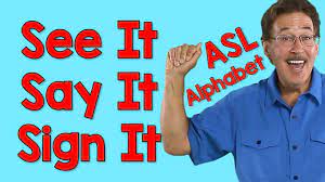 Start with z and end with a. See It Say It Sign It Letter Sounds Asl Alphabet Jack Hartmann Otosection