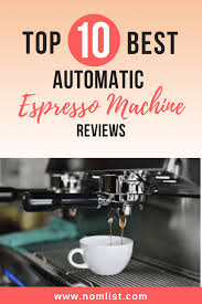 Saeco coffee machines cappuccino cheesecake with coffee. 10 Best Automatic Espresso Machine Reviews Nomlist
