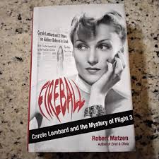 Carole Lombard Bio Movie Actress Clark Gable Tragic Death Plane Crash  Photos HC