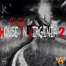 I have something to show you. the family and the duke followed virginia through the wall, along a secret. Tsu Surf House In Virginia Pt 2 Lyrics Genius Lyrics