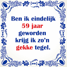 Gekke Spreuken Tegel 59 Jaar Verjaardag Goedkoop