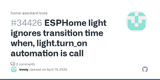 ESPHome light ignores transition time when, light.turn_on automation is  call  Issue #34426  home-assistant/core  GitHub