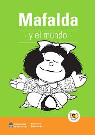 02 Mafalda y el mundo | Mafalda, Plan nacional de lectura y ...