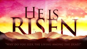 He is Risen -