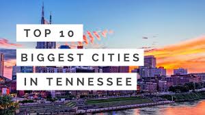 Top 10 Biggest Cities In Tennessee Youtube