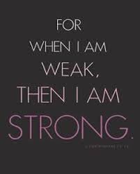 About this thing, i have pleaded with the lord three times for it to leave me, but he has said, 'my grace is enough for you: I M Weak Sometimes I Am Really Really Weak Mooney Moments