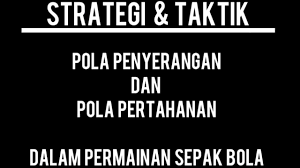 Maybe you would like to learn more about one of these? Pembelajaran Strategi Dan Taktik Pola Penyerangan Dan Bertahan Dalam Permainan Sepak Bola Youtube