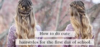 Simple hairstyles for short hair can look perfect and gorgeous as well as cute easy hairstyles for long hair. How To Do Cute Hairstyles For The First Day Of School Amazingbeautyhair