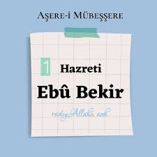 Asere I Mubessere Sahabe Sahabi Ashab Ashab I Kiram Ashab I Guzin Hazreti Ebu Bekir Radiyallahu Anh Dualar Din Islam