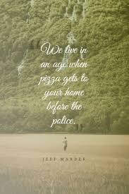 I notice when the sky is blue. Jeff Marder S Quote About Security We Live In An Age