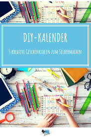 Diy Kalender 5 Tolle Ideen Zum Selber Basteln Mit Anleitung Kalender Selber Basteln Diy Kalender Kalender