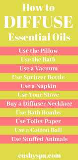 13 Ways You Can Diffuse Essential Oils Without A Diffuser Essential Oil Diffuser Essential Oils Aromatherapy Essential Oils