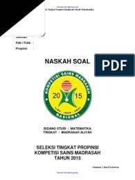 Download soal dan kunci jawaban osk sma 2019 semua bidang lomba. Soal Dan Kunci Jawaban Ksm Bidang Matematika Ma 2015 Pdf