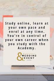Take A Course In Wedding Planning Wedding Styling Floral Design Or Event Planning And Learn From Wedding Planner Course Wedding Planning Personal Celebration