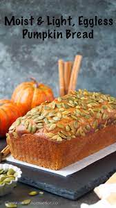 This bread also does not contain any butter, oil, eggs, or refined sugar. Eggless Pumpkin Bread Recipe Aromatic Essence