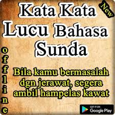 Kata Kata Lucu Bahasa Sunda For Android Apk Download