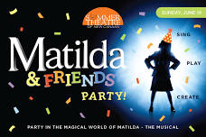 Matilda and Friends Party!