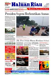 Silahkan bisa langsung hubungi layanan pelanggan kami via wa di 08564 77 23 888. Haluanriau 2015 02 10 By Haluan Riau Issuu