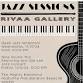Jazz Sessions/ RIVAA Gallery event image