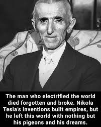 Some claim that Nikola Tesla died penniless, However, the truth is he gave  away most of his wealth to others....