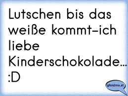 Kuchen kinderschokolade machen sie die küche zu ihrem ersten zuhause ansturm projekt ist eine groß idee. Kinderschokolade Ist Es Was Ernstes Doktor Kind Ich Hore Nichtskinderschokolade O O Oh Nein Mutter Ich Hore A Osterreichische Spruche Und Zitate