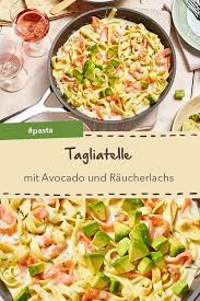 Tagliatelle Mit Avocado Und Raucherlachs Rezept Geraucherter Lachs Lachs Rezept Gerichte Mit Avocado