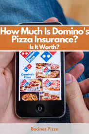 It's on during every commercial break on every channe. How Much Is Domino S Pizza Insurance Is It Worth