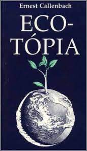 Ecotpia · Ernest Callenbach · Knyv · Moly