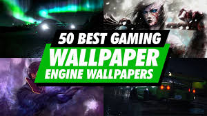 When it comes to escaping the real worl. Top 50 Best Gaming Wallpaper Engine Wallpapers 2 Youtube