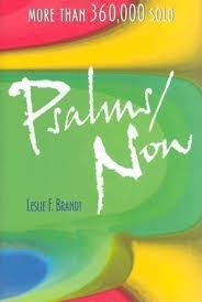 Psalms Now by Leslie F. Brandt | Goodreads