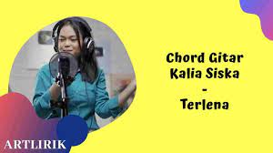 Chord Gitar Ikke Nurjanah Terlena Kalia Siska Feat Ska 86 Ska Lirik Lagu Perasaan