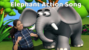 Elephant Song For Babies Elephant Action Song Elephant Rhyme With Actions Animal Songs Kids Youtube