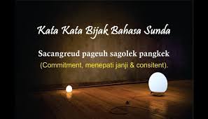 Semoga kamu terhibur dan juga dapat motivasi dari rangkaian kata di atas. Kata Kata Bijak Motivasi Hidup Bahasa Sunda