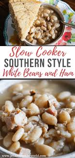 Slow Cooker Southern Style White Beans And Ham Jen Around The World In 2020 White Beans And Ham Beans And Cornbread Crockpot Recipes Easy