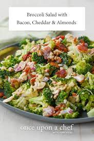 Broccoli Salad With Bacon Cheddar Almonds Once Upon A Chef Recipe Broccoli Salad Bacon Brocolli Salad Broccoli Salad