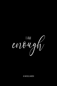 I Am Enough Typography Print Wall Art Quote Digital Art Black And White Print Printable Poster Motivational Print Downloadable Black Background Quotes Quote Aesthetic Motivational Prints