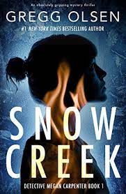 Browse author series lists, sequels, pseudonyms, synopses, book i couldn't look away…even when i wanted to. Snow Creek An Absolutely Gripping Mystery Thriller Detective Megan Carpenter Book 1 English Edition Ebook Olsen Gregg Amazon De Kindle Shop
