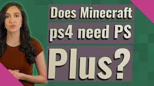 With this video, our ma. Does Minecraft Ps4 Need Ps Plus Youtube