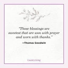 May you live a long life, full of gladness and health, with a pocket full of gold as the least of your wealth. 25 Blessed Quotes Inspirational Quotes About Being Blessed In Life