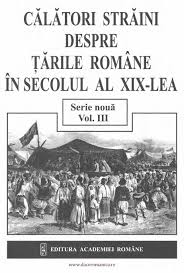 In ceea ce priveste lucrarea lui c. Calameo Calatori Straini Vol 3 Sec Xix
