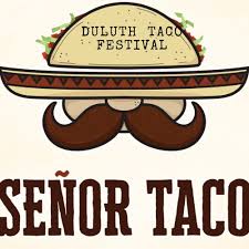 El señor de los tacos. Duluth El Senor Taco Festival Eventeny