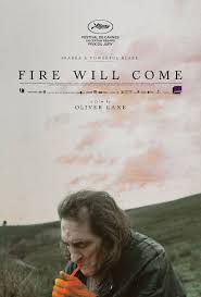 With mike bodie, bonnie bogovich. Fire Will Come 2019 Imdb