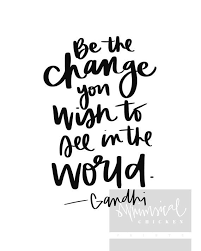 The only tyrant i accept in this world is the 'still small voice' within me. Be The Change You Wish To See In The World Gandhi Etsy In 2021 Unique Quote Hand Lettering Quotes Fonts Quotes