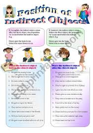 Indirect objects an indirect object is a noun, pronoun, or word group that usually comes between the verb and the direct object. The Position Of Indirect Objects Learn To Place Direct And Object Pronouns English Direct And Indirect Object Pronouns English Worksheets English Worksheets Math Blackboard Integer Games For 8th Grade Homeschool Unit Studies