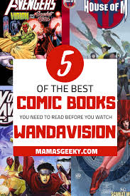 5 Comic Books To Read Before Watching Marvel S Wandavision