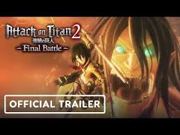 Attack On Titan 2 Final Battle Official Cinematic Trailer Attack On Titan 2 Cinematic Trailer Attack On Titan