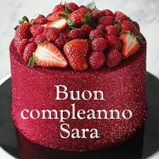Buon Compleanno Sara Buon Compleanno Messaggi Di Buon Compleanno Compleanno